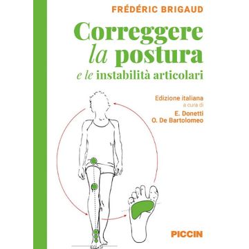 Correggere la postura e le instabilità articolari  [Brigaud - Piccin Editore]