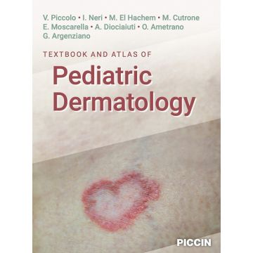 Textbook and atlas of pediatric dermatology (Piccolo Vincenzo; Neri Iria; El Hachem Maya - Piccin Editore)