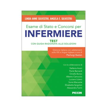 Esame di Stato e Concorsi per Infermiere - Test con guida ragionata alle soluzioni