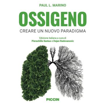 Ossigeno. Creare un nuovo paradigma (Paul Marino - Piccin)