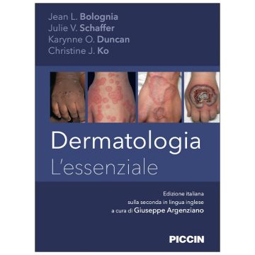 Dermatologia - L’ essenziale (Bolognia, Schaffer, Duncan - Piccin Editore)