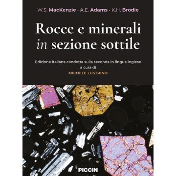 Rocce e minerali in sezione sottile [Mackenzie, Vanderah - Piccin Editore]