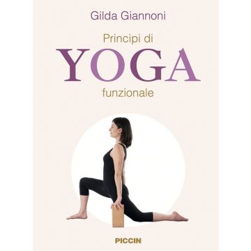 Princidi di yoga funzionale (Giannoni Gilda - Piccin)