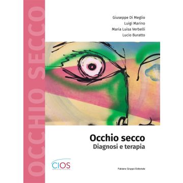 Occhio secco. Diagnosi e terapia [Buratto, Di Meglio, Marino - Fabiano Editore]