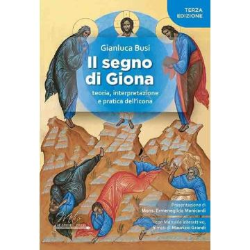 Il segno di Giona teoria, interpretazione e pratica dell'icona (Gianluca Busi - Metis Academic Press)