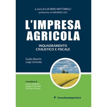 L'impresa agricola. Inquadramento civilistico e fiscale