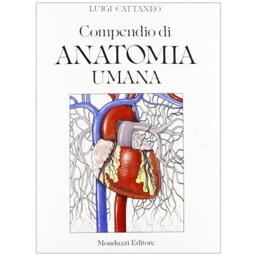 Cattaneo Compendio di anatomia umana monduzzi
