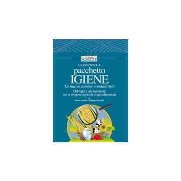 Pacchetto igiene - Le nuove norme comunitarie 1/Ed. [Astuti M. - Edagricole]