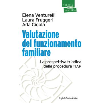 Valutazione del funzionamento familiare. La prospettiva triadica della procedura TIAP