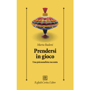 Prendersi in gioco. Una psicoanalista racconta