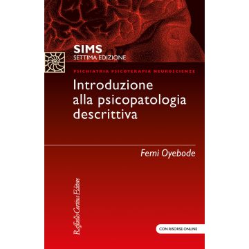 SIMS. Introduzione alla psicopatologia descrittiva 7/ed. + online [Sims - Cortina Raffaello]