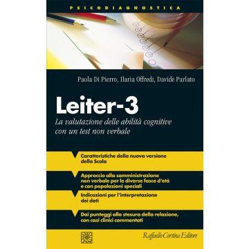 Leiter-3. La valutazione delle abilità cognitive con un test non verbale (Di Pierro Paola; Offredi Ilaria; Parlato Davide - Raffaello Cortina)