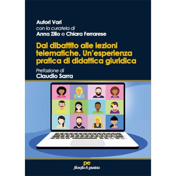 Dal dibattito alle lezioni telematiche. Un'esperienza pratica di didattica giuridica