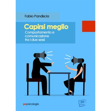 Capirsi meglio. Comportamento e comunicazione tra i due sessi