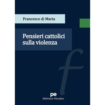 Pensieri cattolici sulla violenza