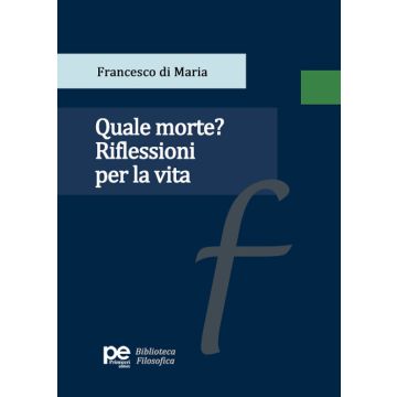 Quale morte? Riflessioni per la vita