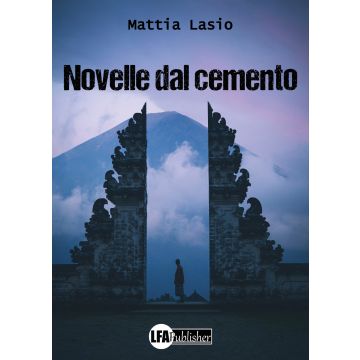 Novelle dal cemento [Mattia Lasio]