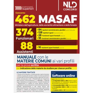 Concorso 462 MASAF. Manuale con le materie comuni ai vari profili. Ministero dell'Agricoltura, della sovranità alimentare e delle foreste. 374 funzionari, 88 Assistenti. Con espansione online