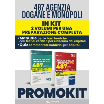 Kit Concorso 487 posti Agenzia delle Dogane. Profilo Adm/Famm. Manuale + Quiz commentati per la prova scritta 2024 - NLD Concorsi