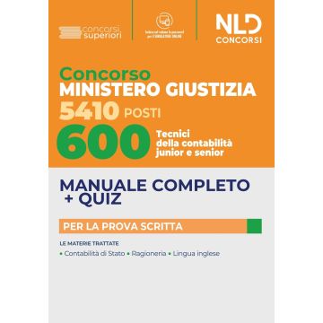 600 tecnici di contabilità junior e senior. Concorso 5410 posti Ministero Giustizia. MANUALE + QUIZ per la prova scritta. Con software di simulazione