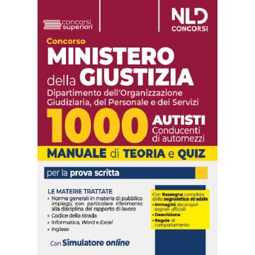 Concorso Ministero della Giustizia. 1000 autisti. Manuale + quiz per il concorso 2024. Con espansione online