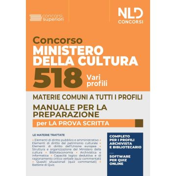 Concorso Ministero della Cultura 518 posti vari profili. Manuale per la preparazione per la prova scritta. Con software di simulazione