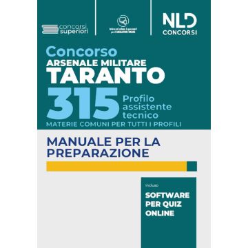 Concorso Arsenale Militare Taranto 315 posti. Manuale completo prova preselettiva. Con software di simulazione