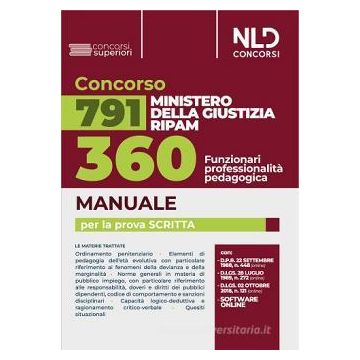 Concorso 791 Ministero della Giustizia RIPAM. 360 funzionari professionalità pedagogica. Manuale per la prova scritta