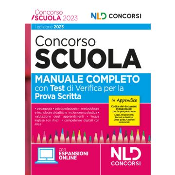 Concorso scuola 2023. Manuale completo per la preparazione al concorso. Con software di simulazione
