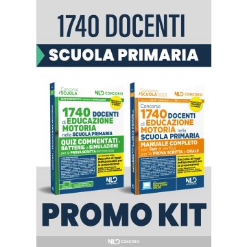 Concorso 1740 docenti educazione motoria nella Scuola primaria. Manuale + Quiz commentati con batterie di simulazioni