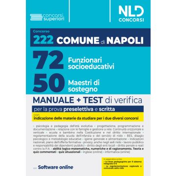 Concorso 222 posti Comune di Napoli: Manuale unico per 72 Funzionari socio educativi (EDU/D) + 50 Maestri di sostegno (MAS/D). Con software di simulazione