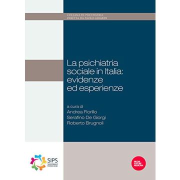 Psichiatria sociale in Italia: evidenze ed esperienze