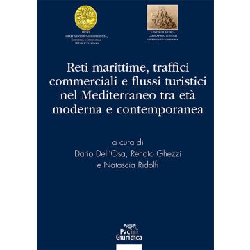 Reti marittime traffici commerciali e flussi turistici nel mediterraneo tra età moderna e contemporanea