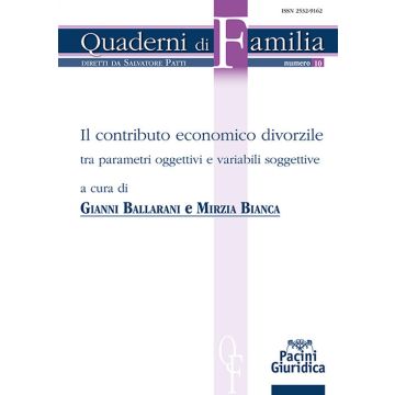 Il contributo economico divorzile. Tra parametri oggettivi e variabili soggettive