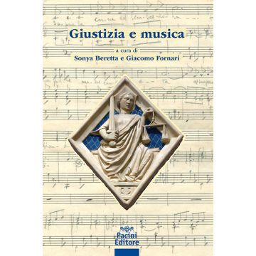 Giustizia e musica (Beretta Sonya;Fornari Giacomo - Pacini Giuridica)