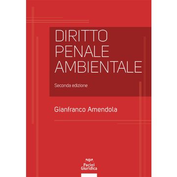 Amendola Diritto penale ambientale pacini 2024
