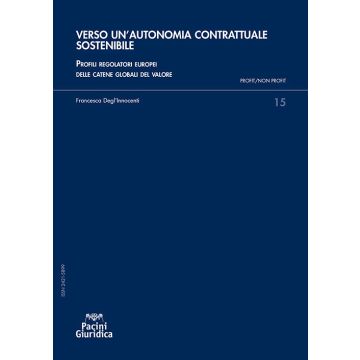 Verso un'autonomia contrattuale sostenibile. Profili regolatori europei delle catene globali del valore