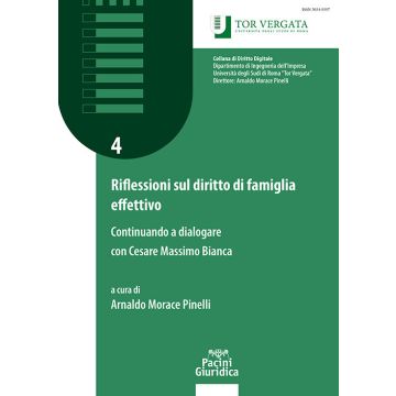 Riflessioni sul diritto di famiglia effettivo. Continuando a dialogare con Cesare Massimo Bianca (Morace Pinelli A. - Pacini)