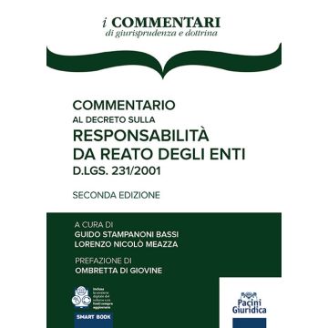 Commentario al decreto sulla responsabilità da reato degli enti. D.lgs./ 231/2001 (Stampanoni Bassi G.;Meazza - Pacini)