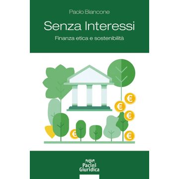 Senza interessi. Finanza etica e sostenibilità