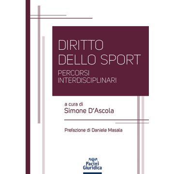 Diritto dello sport. Percorsi interdisciplinari (D'Ascola Simone - Pacini)