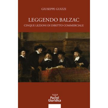 Leggendo Balzac. Cinque lezioni di diritto commerciale