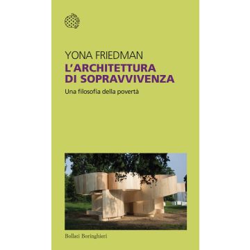 L'architettura di sopravvivenza. Una filosofia della povertà