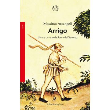 Arrigo. Un mercante nella Roma nel Trecento