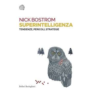 Superintelligenza. Tendenze, pericoli, strategie