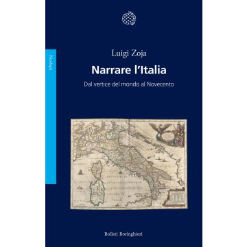 Narrare l'Italia. Dal vertice del mondo al Novecento