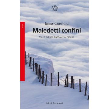 Maledetti confini. Storie di linee tracciate sul mondo