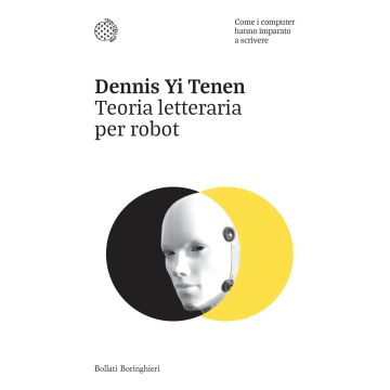 Teoria letteraria per robot. Come i computer hanno imparato a scrivere