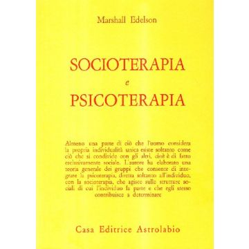 Socioterapia E Psicoterapia - Edelson Marshall - Astrolabio - 9788834000342