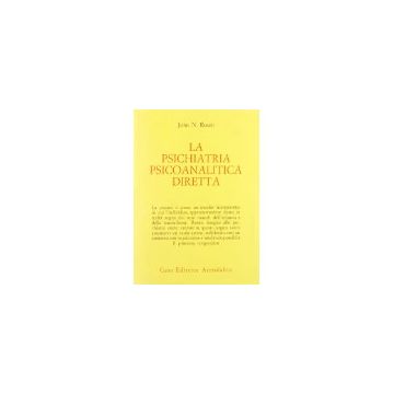 Psichiatria Psicoanalitica Diretta - Rosen John N. - Astrolabio - 9788834001196